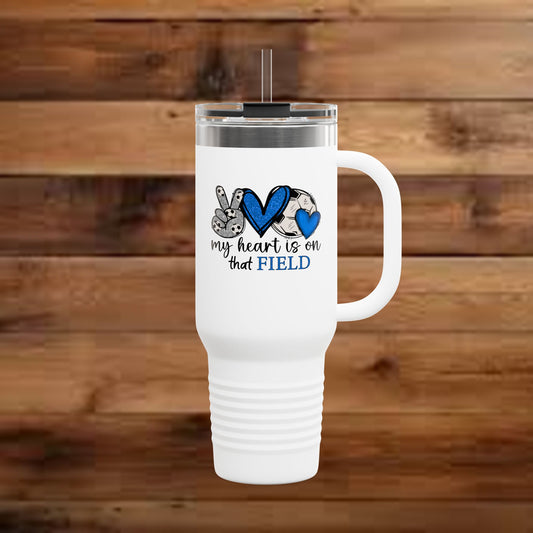 My Heart is on that Field Insulated Tumbler - 40oz